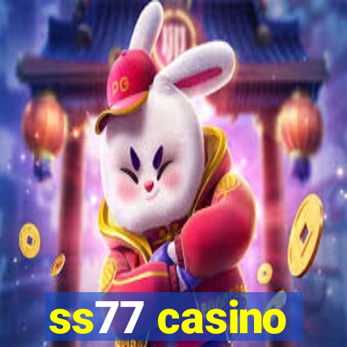 ss77 casino